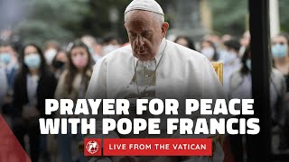 LIVE from the Vatican  Prayer for Peace with Pope Francis  October 27th 2023 [upl. by Rehpotsyrk]