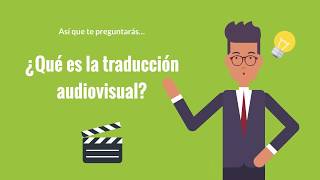 Traducción Audiovisual ¿en qué consiste BequalifiedEduca [upl. by Ejrog]