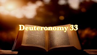 Bible Reading⎜Deuteronomy 33 [upl. by Eisoj969]