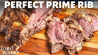 How to Make Perfect Prime Rib  Food Wishes [upl. by Sullecram213]