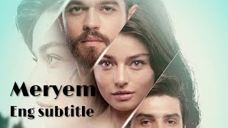 Meryem ep1 part 2 English sub [upl. by Northrop]