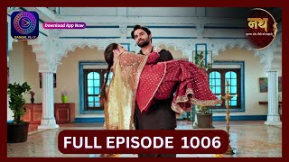 Nath Krishna Aur Gauri Ki Kahani  4 Aug 2024  Full Episode 1006  Dangal TV [upl. by Amuwkuhc]