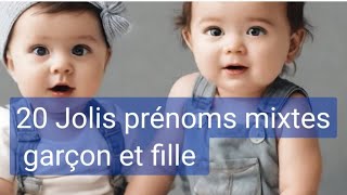 Plus de 20 Jolis prénoms mixtes garçons et filles [upl. by Arodoet]