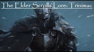 The Elder Scrolls Lore Trinimac [upl. by Branham155]