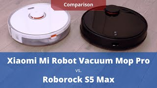 Roborock S5 Max vs Xiaomi Mi Robot Vacuum Mop P Detailed Comparison [upl. by Dowzall]