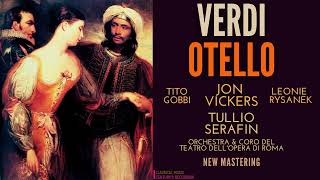 Verdi  Otello Opera  REMASTERED Jon Vickers Tito Gobbi LRysanek  Ctrc Tullio Serafin [upl. by Ezarras]