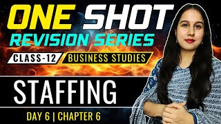 Staffing  One Shot  Class 12  Business Studies  Neha Jangid [upl. by Annmarie]