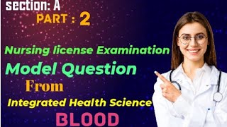 Nursing license exam Preparation Model Question 2080  From Integrated Health Science Blood pt2 [upl. by Nallak703]