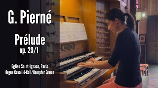 Gabriel PIERNÉ  Prélude op 29 n°1 AnneIsabelle de Parcevaux organ [upl. by Amathist]