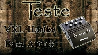 Hartke VXL Bass Attack  Bass Teste By Thiago Torres [upl. by Sharyl288]