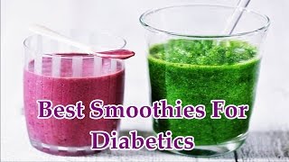 Best Smoothies For Diabetics [upl. by Radack669]