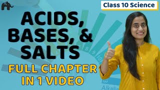 Acid Base and Salts Class 10  NCERT Chapter 2  One Shot  CBSE [upl. by Nessy]