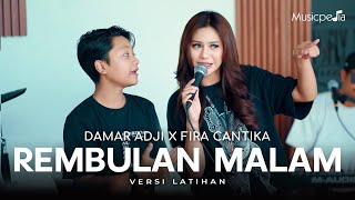 REMBULAN MALAM  LIVE VERSION  DAMAR ADJI X FIRA CANTIKA OFFICIAL MUSIC VIDEO [upl. by Nomead7]