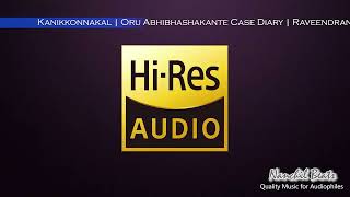 Kanikkonnakal  Oru Abhibhashakante Case Diary  Raveendran  Sujatha Mohan  HiRes Audio [upl. by Rhiamon]