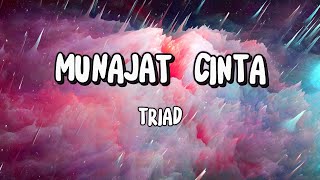 Munajat Cinta  TRIAD  Song Lyrics [upl. by Yssak]