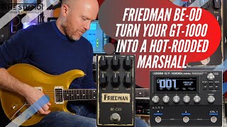 Friedman BEOD  Turn The Boss GT1000 Into A HodRodded Marshall [upl. by Bilac606]