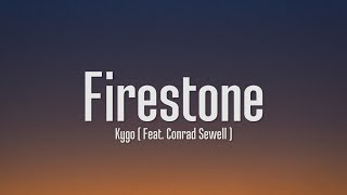 Kygo  Firestone Lyrics [upl. by Berlyn]