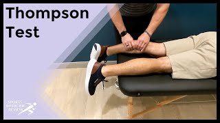 Thompson Test for Achilles Tendon Rupture [upl. by Oimetra902]