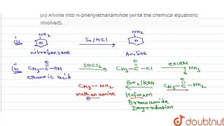 How will you canvert the following  i Nitrobenzene into aniline ii Ethanoic acid into [upl. by Rapsag426]