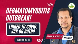 Dermatomyositis Outbreak Linked to CovidVax  SHOCKING Discovery [upl. by Leonerd239]