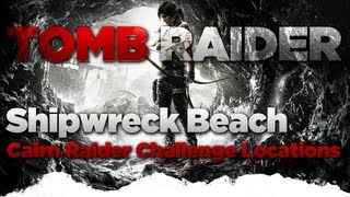 Tomb Raider Shipwreck Beach Cairn Raider Challenge Locations [upl. by Dnalyk]