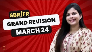 ACCA SBR and FR Grand Revision March 2024  Tashwita Gupta [upl. by Yojal]