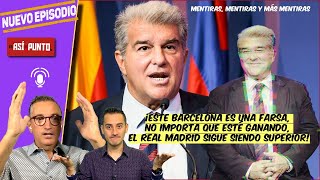 LAPORTA sigue MINTIENDO a los culés y esa será la razón del fracaso en BARCELONA  Es Así y Punto [upl. by Dnalel]