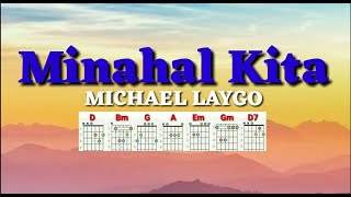 MINAHAL KITA  MICHAEL LAYGO Lyrics amp Chords [upl. by Petes]