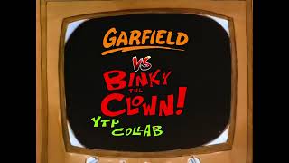 CLOSED Garfield VS Binky The Clown YTP Collab [upl. by Stephi]