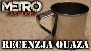 Metro Last Light  recenzja quaza z blaszanym kubkiem [upl. by Milissa]