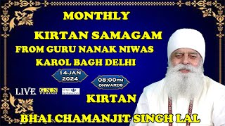 LIVE  Kirtan Bhai Chamanjit Singh Ji Lal from Guru Nanak Niwas Karol Bagh Delhi [upl. by Hnao]