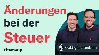 Das ändert sich bei der Steuer  Geld ganz einfach [upl. by Curtis]