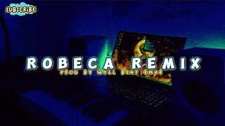 LAGU ACARA TERBARU  ROBECA REMIX  2023  PROD BY WYLL BEAT RMXR [upl. by Lap]