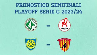 Pronostico AvellinoVicenza e CarrareseBenevento  Semifinali Playoff Serie C 202324 [upl. by Akemrehs]