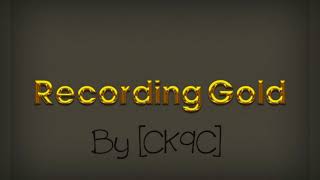 1HOUR Recording Gold by CK9C [upl. by Binky]