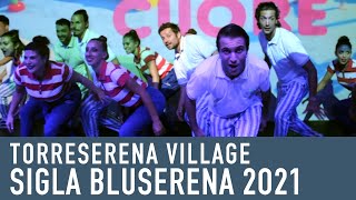 Sigla Bluserena 2021  Torreserena Village [upl. by Yvon]