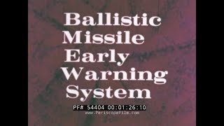 BALLISTIC MISSILE EARLY WARNING SYSTEM ATOMIC BOMB CIVIL DEFENSE 54404 [upl. by Lalittah293]