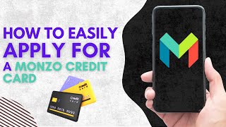 How to Easily Apply for a Monzo Credit Card EASY 2024 [upl. by Dnomar]