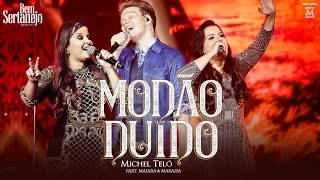 Michel Teló  Modão Duído part Maiara e Maraisa  DVD Bem Sertanejo [upl. by Nicolai]