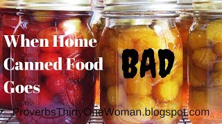 When Home Canned Food Goes Bad How to Tell When Home Canned Food Isnt Safe to Eat [upl. by Unhsiv]