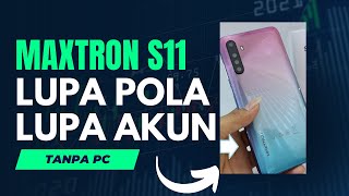 MAXTRON S11 LUPA POLA  FRP ANDROID 81 TANPA PC [upl. by Beilul]