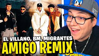 BOFFE REACCIONA a quotAMIGO REMIXquot EL VILLANO BM MIGRANTES [upl. by Kilian]