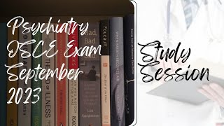 Study Session Psychiatry OSCE Exam Study Session September 2023 [upl. by Iroc]