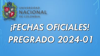 ¡Ya hay fechas OFICIALES Aspirantes pregrado 2024  1  Universidad Nacional de Colombia [upl. by Freudberg]