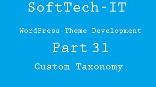 WordPress Theme Development Part 31  WordPress Custom Taxonomy [upl. by Scholz]