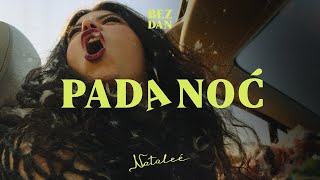 Nataleé  Pada noć OFFICIAL VIDEO [upl. by Adiesirb]