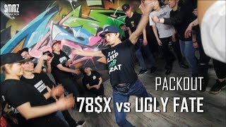 78X vs UGLY FATE  PACKOUT [upl. by Akinor]