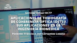 Aplicaciones de tomografía de coherencia óptica OCT y sus aplicaciones en la Ingeniería Biomédica [upl. by Nelhsa279]