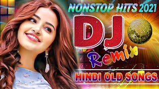 Hindi Non Stop Songs 2021 Collection💕90s Dj Dholki MixHindi Old Dj Song💕LATEST HINDI SONG [upl. by Elexa785]