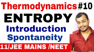 Class 11 chapter 6  Thermodynamics 10  What is ENTROPY   Spontaneity and Entropy JEE MAINS NEET [upl. by Cesar]